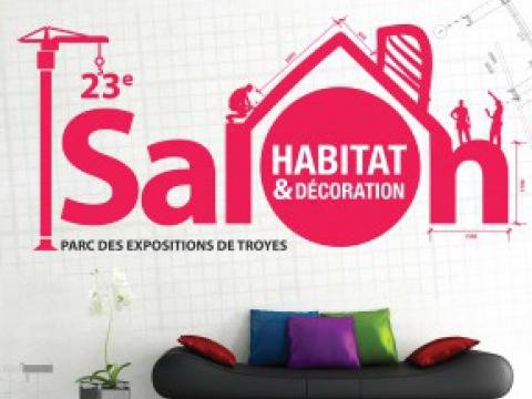 Salon habitat et d�coration de troyes